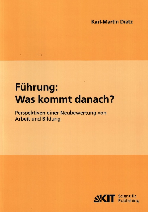 Titelbild: "Führung: Was kommt danach?" von Karl-Martin Dietz